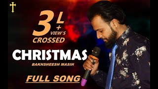 ✞Christmas 25 December Da✞ Bakhsheesh Masih  Official New Masih Song 2019  Masih TV Records [upl. by Carree]