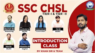 SSC CHSL 2023  Introduction Class  By Khan Sir amp Team [upl. by Iz226]