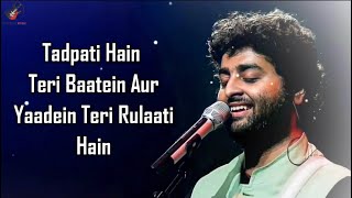 Tadpati Hai Teri Baatein LYRICS  Arijit Singh Sakina Khan [upl. by Ertsevlis613]