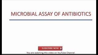 Microbial Assay of Antibiotics [upl. by Ahsyek]