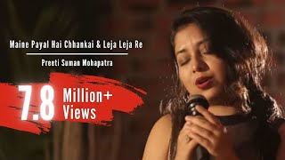 Maine Payal Hai Chhankai  Leja Leja Re  Falguni Pathak amp Shreya Ghoshal Mashup [upl. by Oirevas]