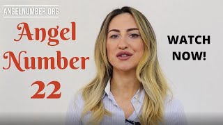 22 ANGEL NUMBER  Meaning and Symbolism [upl. by Gutow]