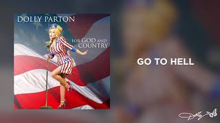 Dolly Parton  Go to Hell Audio [upl. by Moguel]