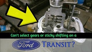 How to A Fix Gear Selection Problem In A Ford Transit Step By Step Guide [upl. by Ytirehc657]