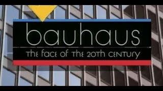 Bauhaus The Face of the 20th Century [upl. by Annahvas]