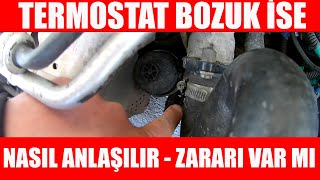 Termostat Açık Kalırsa Ne Olur Termostat Bozuk Olursa Ne Olur [upl. by Anitsyrk205]