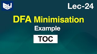 Minimization of DFA example  TOC  Lec24  Bhanu Priya [upl. by Annayt]