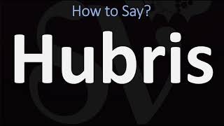 How to Pronounce Hubris CORRECTLY Meaning amp Pronunciation [upl. by Annahsirhc]