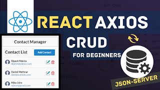 React Axios CRUD with JSON SERVER  ReactJS Axios REST API  React Tutorials for Beginners [upl. by Arretahs168]