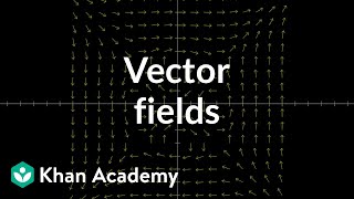 Vector fields introduction  Multivariable calculus  Khan Academy [upl. by Eilrahs13]