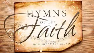 2 Hours Nonstop Best 50 Christian Hymns of Faith  Greatest A Cappella Gospel Hymns [upl. by Isaacs]