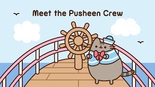 Pusheen Meet the Crew [upl. by Nyledaj]