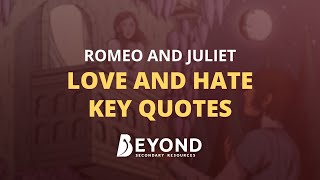 Romeo and Juliet Love amp Hate Key Quotes  A Beyond Guide [upl. by Akemaj557]