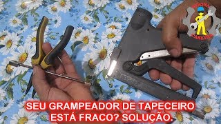 Grampeador de Tapeceiro Como dar mais Pressão [upl. by Sidwell]