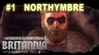 Thrones of Britannia  Northymbre Campaign 1 [upl. by Ekaj]