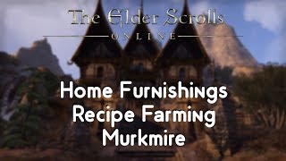 ESO Furniture Recipe Farming  Murkmire [upl. by Bolanger]