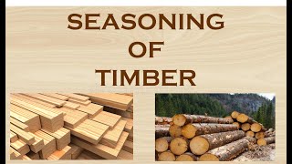 Seasoning of timber [upl. by Latreece352]