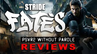 Stride Fates  PSVR2 REVIEW [upl. by Malita]