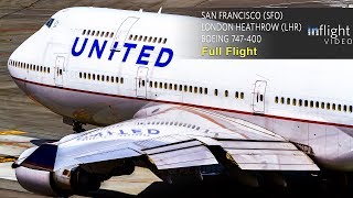 United Airlines Boeing 747400 Full Flight  San Francisco to London Heathrow  UA901 with ATC [upl. by Irtimid908]