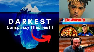 The Darkest Conspiracy Theory Iceberg Explained [upl. by Bovill940]