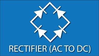 How AC is turned to DC EASY Rectifiers Electronics Basics 7 [upl. by Coombs]