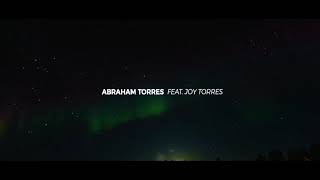 Fiesta en el Cielo  Abraham Torres  Feat Joy Torres Video Letras [upl. by Notfilc]