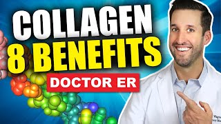 Top 8 Benefits of Taking Collagen Supplements  Doctor ER [upl. by Raquela262]