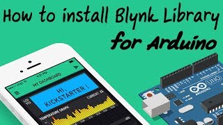 How to install Blynk Library for Arduino IDE [upl. by Daegal]