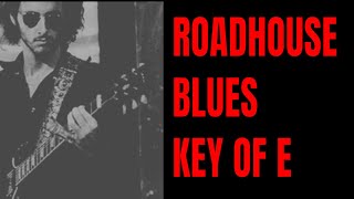 Roadhouse Blues  The Doors Style Guitar Backing Track E Blues [upl. by Alya]