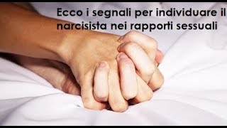 Ecco i segnali per individuare un narcisista nei rapporti sessuali [upl. by Nosnej]