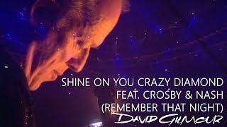 David Gilmour  Shine On You Crazy Diamond feat Crosby amp Nash Remember That Night [upl. by Etom360]