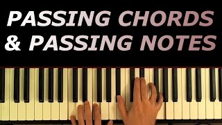 Passing Chords and Passing Notes [upl. by Cony]