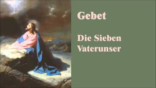 Katholisches Gebet 7 Vaterunser [upl. by Ion410]