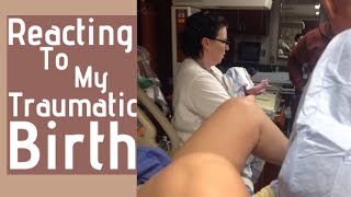 Reacting To My Traumatic Birth  Processing Birth PTSD Childbirth [upl. by Ariaz]