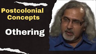 othering Postcolonial Theory concepts  Postcolonialism [upl. by Pastelki]