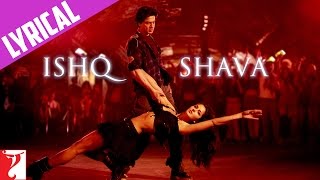 Lyrical  Ishq Shava  Song with Lyrics  Jab Tak Hai Jaan  Shah Rukh Khan Katrina  Gulzar [upl. by Eniarral]