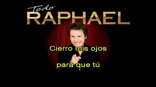 KARAOKE RAPHAEL CIERRO MIS OJOS [upl. by Alphard]