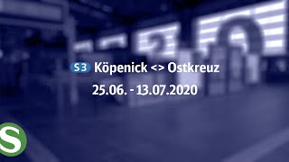 SBahn Berlin Bauinformation 2020 Köpenick – Ostkreuz S3 [upl. by Ardnekan]