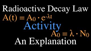 Radioactivity 8 of 16 Decay Activity An Explanation [upl. by Kelwen]