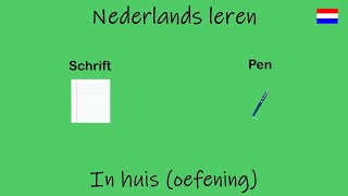 Nederlands leren In huis oefening [upl. by Maighdlin141]