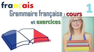 Grammaire française  cours et exercices pour Débutants en français [upl. by Stephani]