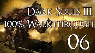 Dark Souls 3  Walkthrough Part 6 Curserotted Greatwood [upl. by Borek]