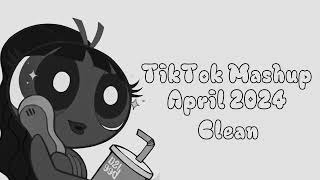 TIKTOK MASHUP APRIL 2024 CLEAN [upl. by Nosral]