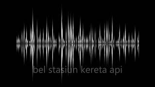 Bel Stasiun Kereta Api Indonesia [upl. by Casia]