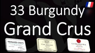 The 33 Grand Cru Wines from Burgundy  Complete List  French Pronunciation [upl. by Sandeep]