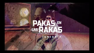 Junior H  Pakas en las Rakas LetraLyric Video 2020 [upl. by Hedve]