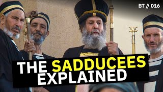 Who Were the Sadducees Why Did They Dislike Jesus  BT  016 [upl. by Girvin]