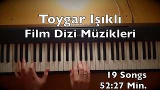 Toygar Işıklı Piano Film Dizi Müzikleri 5227 Min 19 Songs Tutorial Best Of Mixtape [upl. by Doble222]