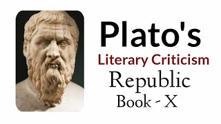 Literary Criticism  Plato  Republic Book 10 [upl. by Otrebliw752]