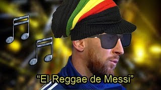 quotEl Reggae de Leo Messiquot  Lucas Requena  Feat Maradona Ruggeri Pagani Leo Farinella y Vignolo [upl. by Serrell904]